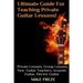 The Ultimate Guide For Teaching Private Guitar Lessons! A Guide For Guitar Teachers: Private Lessons, Group Lessons, Advice For New Guitar Teachers, A