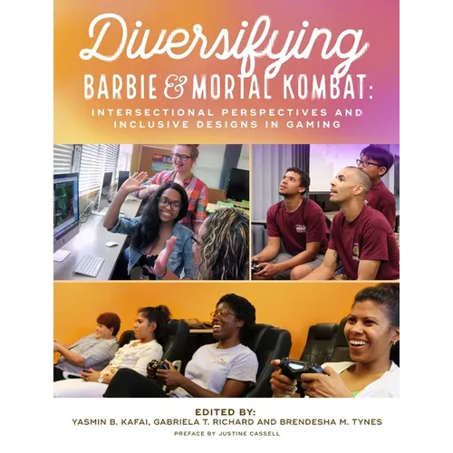 Diversifying Barbie and Mortal Kombat: Intersectional Perspectives and Inclusive Designs in Gaming