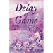 Delay of Game