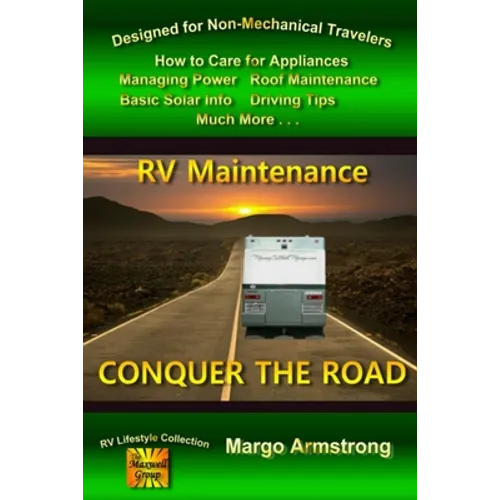 Conquer The Road: RV Maintenance for Travelers