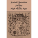 Jewish Education and Society in the High Middle Ages