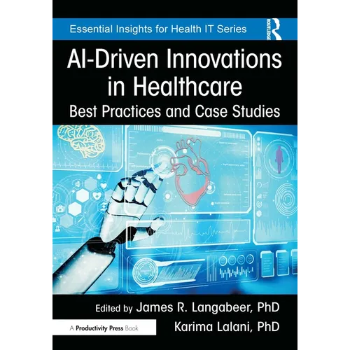 AI-Driven Innovations in Healthcare: Best Practices and Case Studies