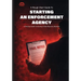 Starting An Enforcement Agency