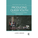 Producing Queer Youth: The Paradox of Digital Media Empowerment