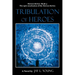 Tribulation of Heroes: Heroes Series - Book 4