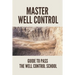 Master Well Control: Guide To Pass The Well Control School: Well Control Quiz