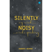 Silently Noisy my mind minds speaking
