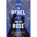 The Rebel and the Rose