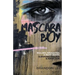 Mascara Boy: Bullied, Assaulted & Near Death: Surviving Trauma & Addiction