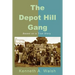 The Depot Hill Gang