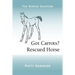 Got Carrots? Rescued Horse: The Winter Vacation