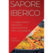 Sapore Iberico: Un Viaggio Culinario attraverso le Autentiche Ricette della Cucina Spagnola