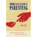 Miraculous Parenting