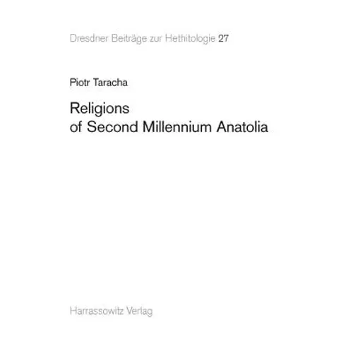Religions of Second Millennium Anatolia