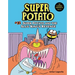 Super Potato and the Slug King's Revenge: Book 12