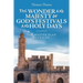 The Wonder and Majesty of God's Festivals and Holy Days: The Master Plan Revealed