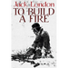 To Build a Fire