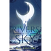 Rivers of the Sky: An Epic Fantasy Misadventure