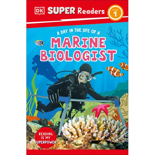 DK Super Readers Level 1 a Day in the Life of a Marine Biologist