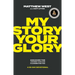 My Story, Your Glory: Discover the Journey God Has Planned for You--A 30-Day Devotional