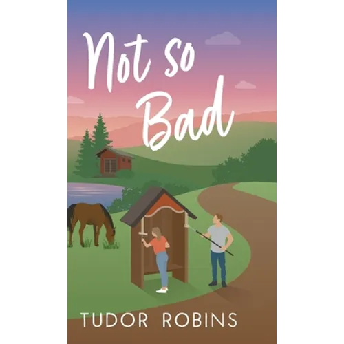 Not so Bad: A small-town coming-home story
