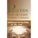 Prayers that Destroy Infirmities & Diseases: Powerful Prayers that bring Healing to the Sick