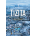 Tizita: A Memoir of Perseverance and Enchantment