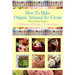 How To Make Organic Artisanal Ice Cream.: With No Expensive Machinery.