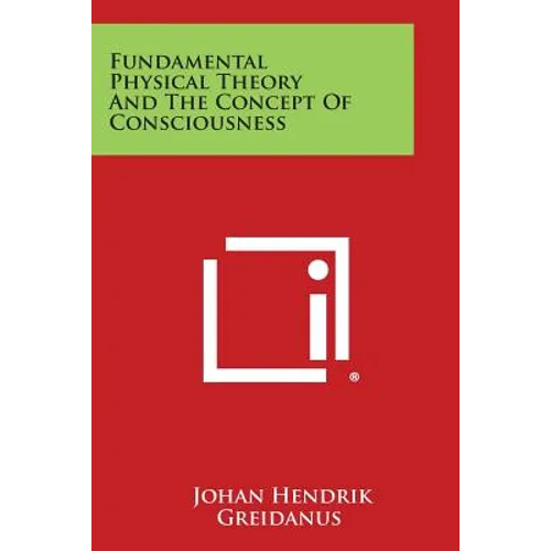 Fundamental Physical Theory and the Concept of Consciousness