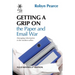 Getting a Grip on the Paper and Email War: Managing information in the modern office
