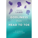 Godliness from Head to Toe: An Introduction to the Book of James