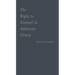 The Right to Counsel in American Courts