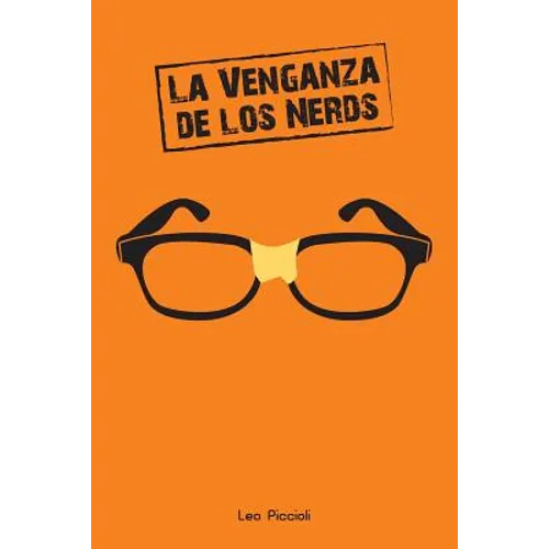 La Venganza de Los Nerds: ¿viste Que En Las Películas de Nerds Siempre Terminan Ganando?