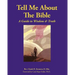Tell Me About The Bible