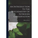 An Introduction To The Biochemistry Of Nitrogen Conservation