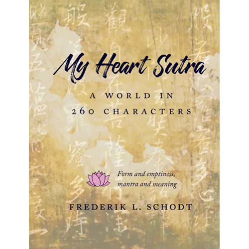 My Heart Sutra: A World in 260 Characters