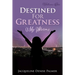 Destined For Greatness Volume One: My Storms