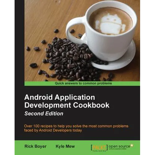 Android Application Development Cookbook - Second Edition