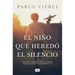 El Niño Que Heredã3 El Silencio / The Boy Who Inherited Silence