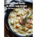 Chowders and Broths: 50 Savory Soup Recipes