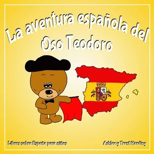 La aventura española del Oso Teodoro Libros sobre España para niños