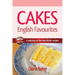 Cakes, British Favourites: A selection of the best British recipes