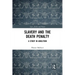 Slavery and the Death Penalty: A Study in Abolition