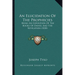 An Elucidation Of The Prophecies: Being An Exposition Of The Books Of Daniel And The Revelation (1838)