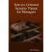 Service-Oriented Security Primer for Managers
