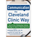 Communication the Cleveland Clinic Way: How to Drive a Relationship-Centered Strategy for Exceptional Patient Experience