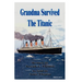 Grandma Survived the Titanic