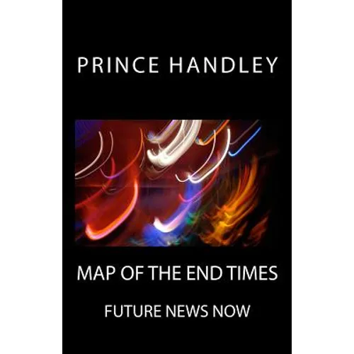 Map of the End Times: Future News Now