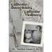 Catholic Daughters of Catholic Mothers: A Memoir and Guided Journal