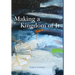 Making a Kingdom of It